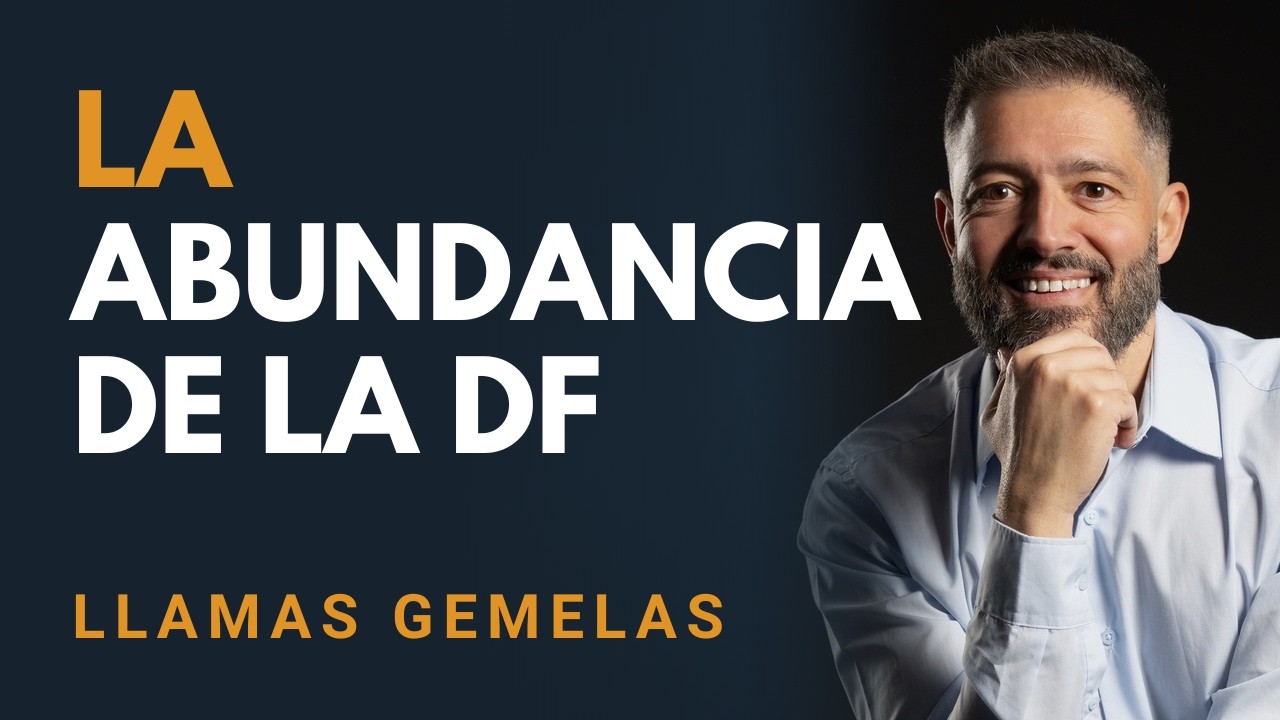  🔥LLAMAS: MASTERCLASS: ¿POR QUÉ LA DF DEBE TRABAJAR SU ABUNDANCIA EN EL VIAJE DE LAS 🔥🔥? 