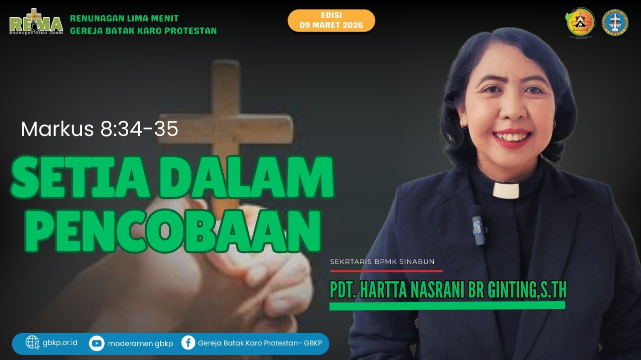 SETIA DALAM PENCOBAAN- REMA GBKP 09 MARET 2026