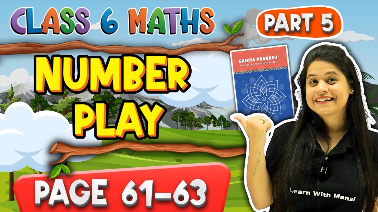 Number Play | Part 5 | Class 6 Maths |  Chapter 3 | Ganita Prakash | New NCERT 2025-26