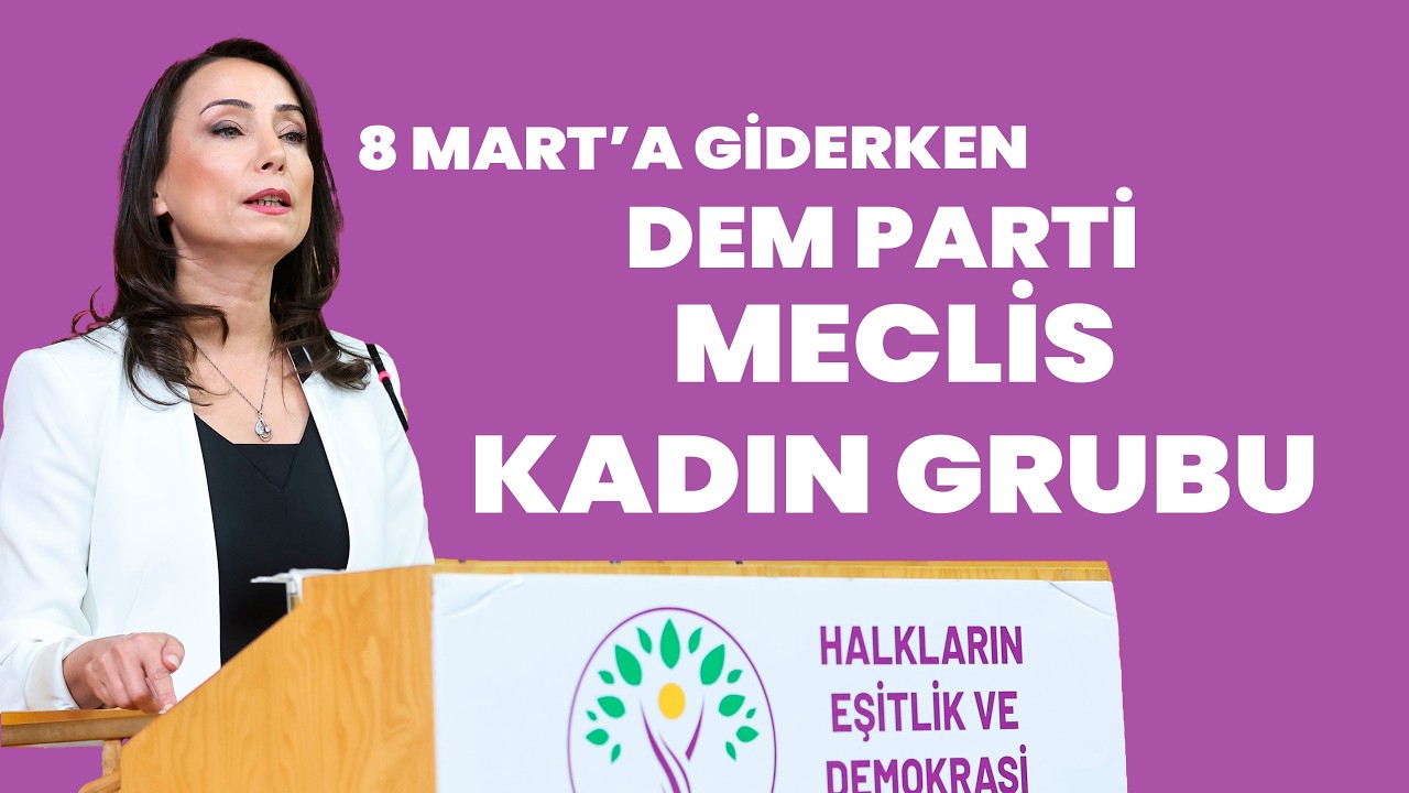 🔴#CANLI | Tülay Hatimoğulları, 8 Mart'a giderken DEM Parti Meclis kadın grubunda konuşuyor