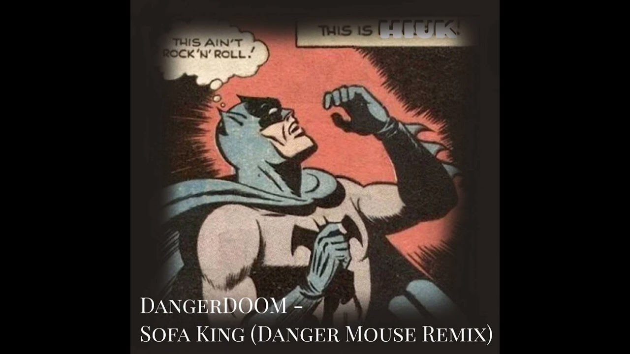 DangerDOOM - Sofa King (Danger Mouse Remix) (alternate version)