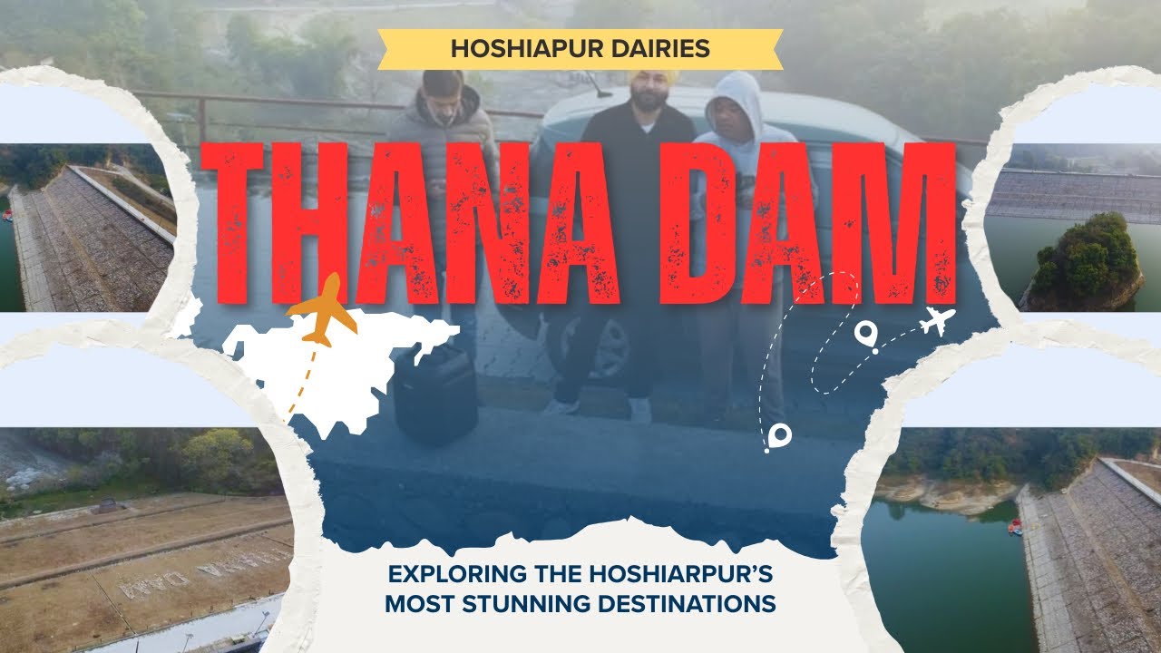 Experience a 360 view of Thana Dam in Hoshiarpur during winter vacations!