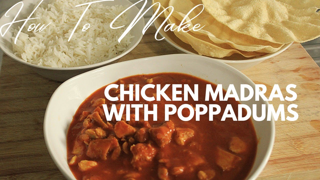 Chicken Madras With Poppadum | Hello Curry Lovers |