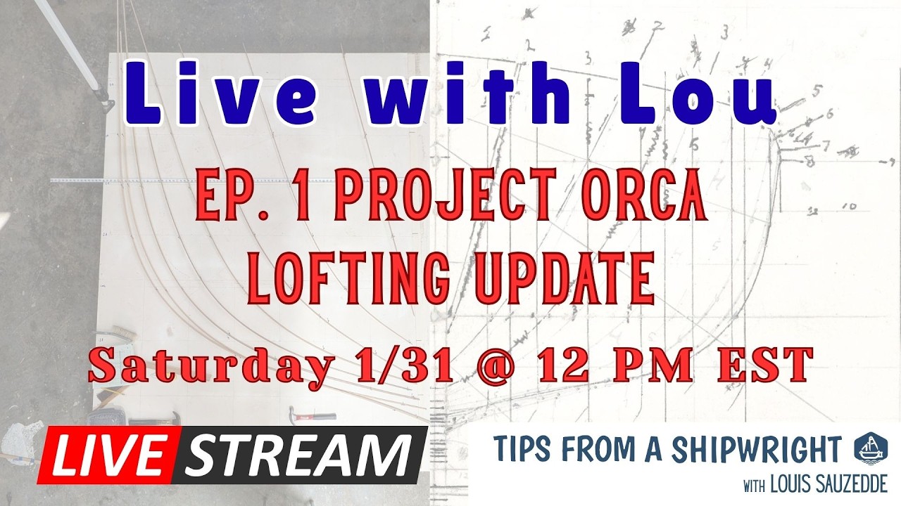 Live with Lou - Ep. 1 Project Orca Lofting Update