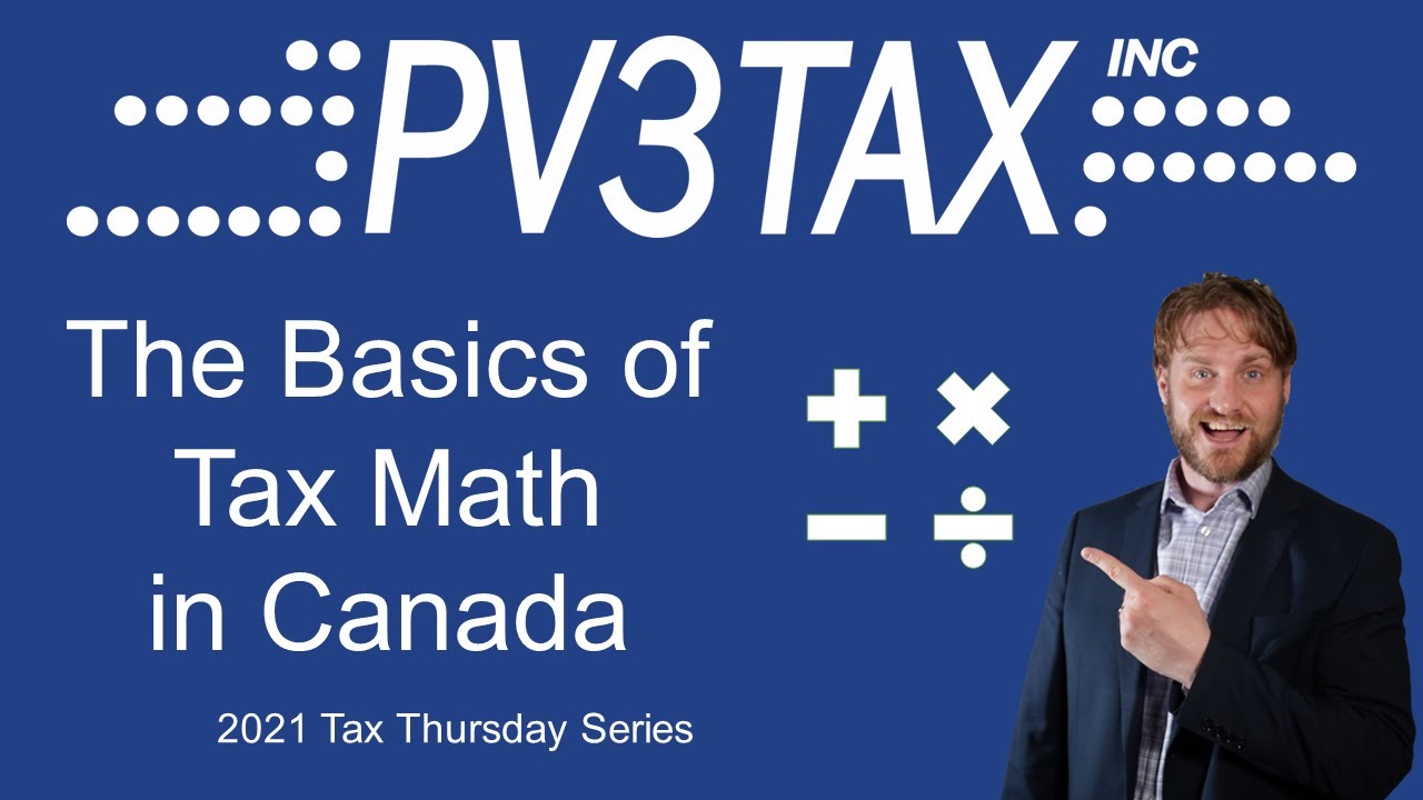 The Basics of Tax Math in Canada