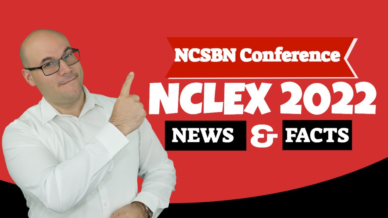 NCSBN/NCLEX 2022-2023 Annual Conference Updates