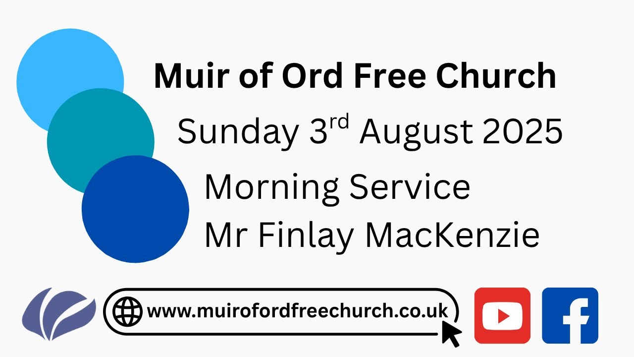 Muir of Ord Free Church - 03.08.2025 - Jesus: Hope in the Storm
