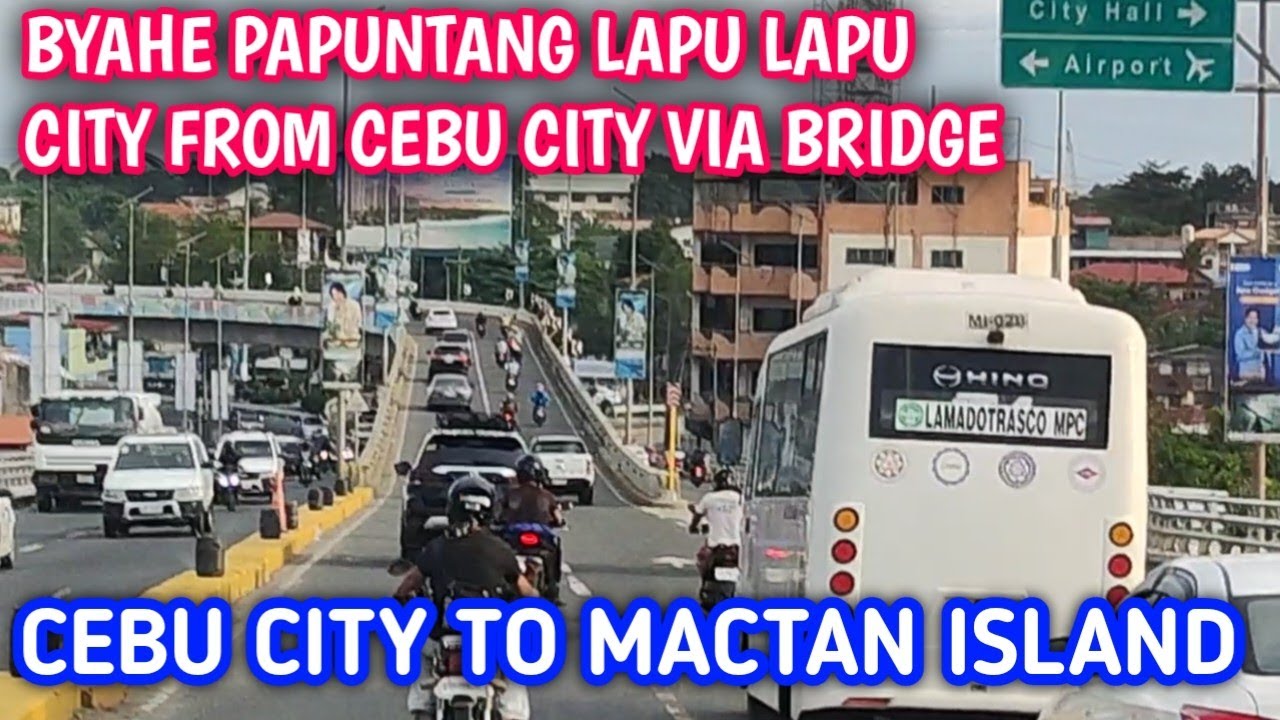 CEBU CITY TO LAPU LAPU CITY MYBUS ROAD TRIP