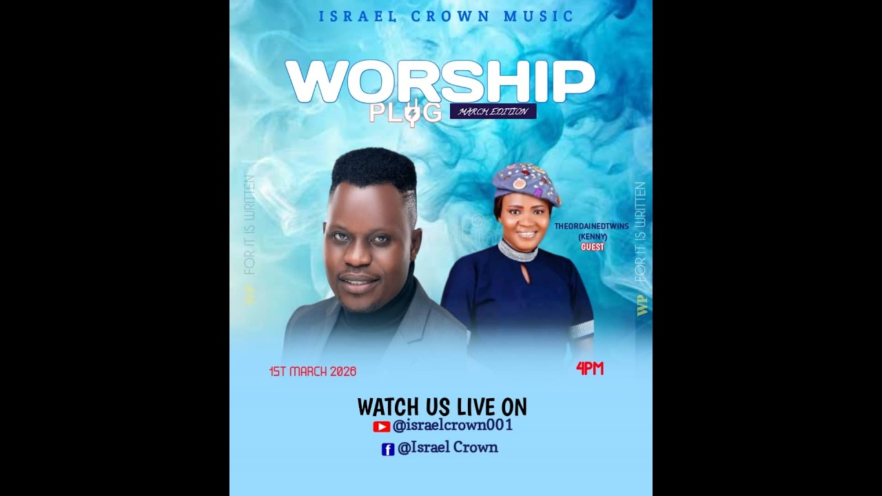 WORSHIP PLUG EXPERIENCE I MARCH EDITION I WITH ISRAEL CROWN