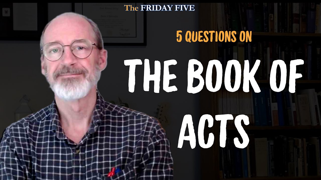 Friday Five Bible Quiz #8 - The Book of Acts