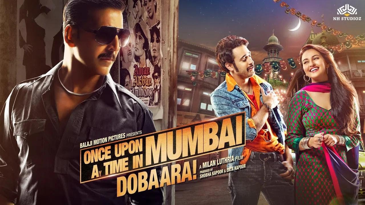 Once Upon A Time in Mumbai Dobaara - Full Movie (HD) | Akshay Kumar, Imran Khan, Sonakshi Sinha