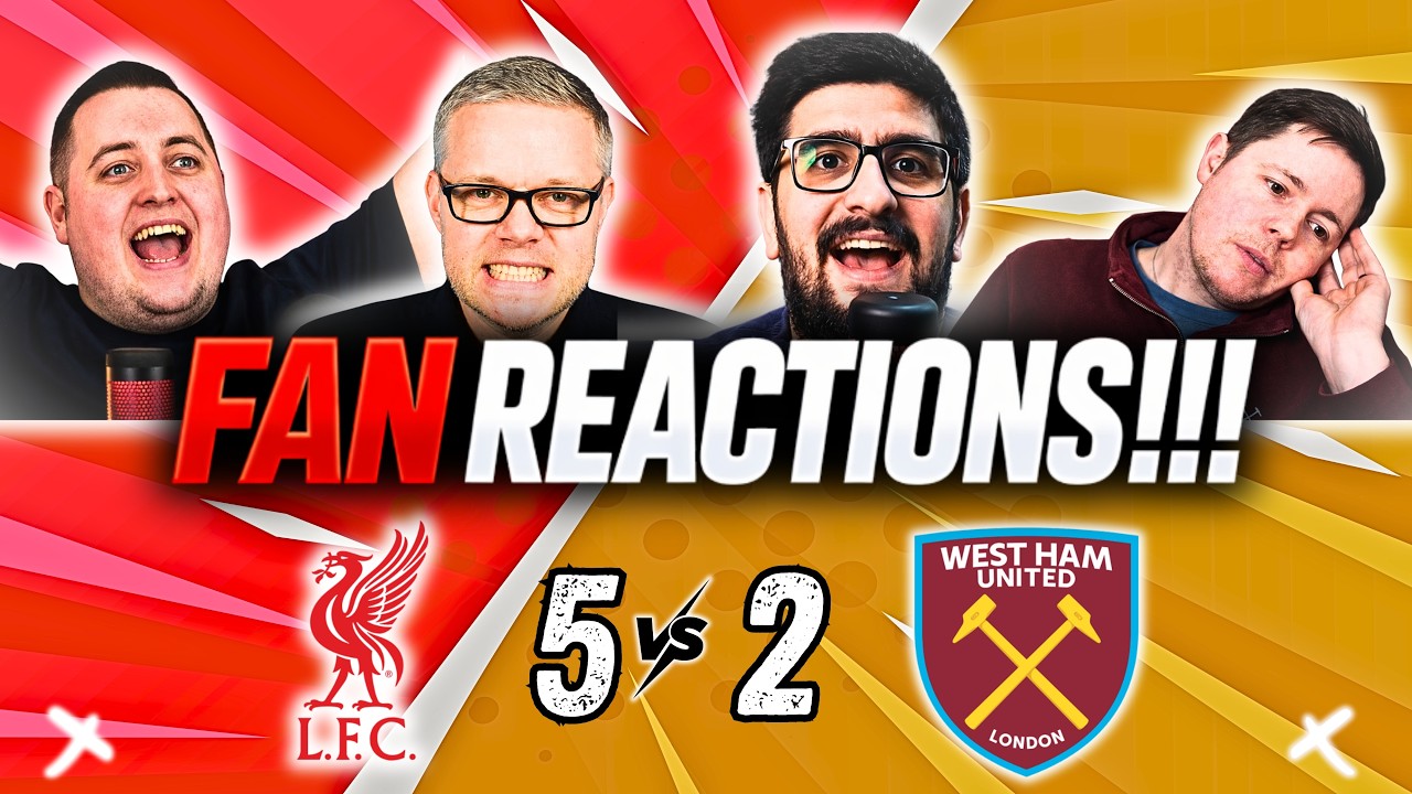 Liverpool & Rival Fans REACTIONS to Liverpool 5–2 West Ham
