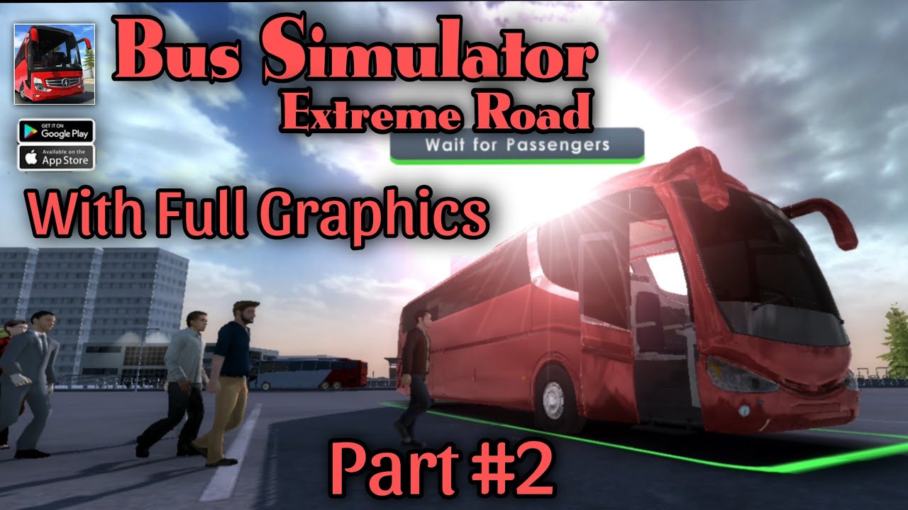 Bus Simulator Extreme Road Gameplay Walkthrough #02 Android and Ios Games #Androidgamep