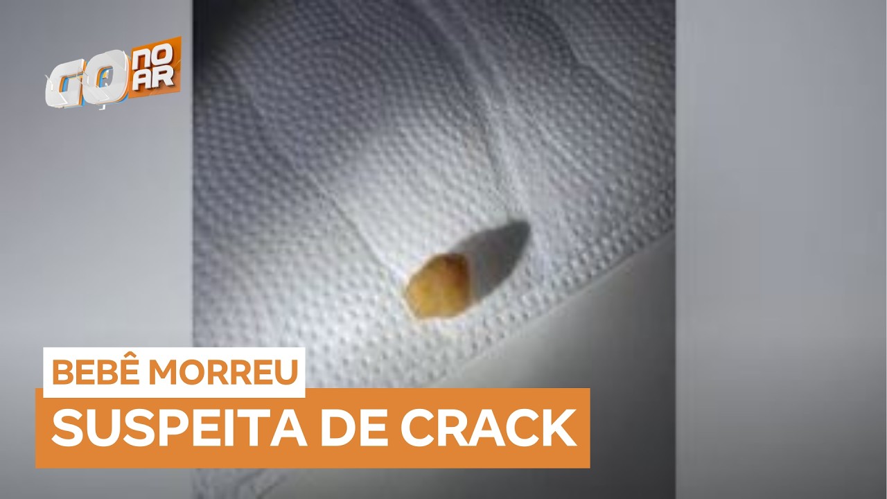 Morte de bebê após possível ingestão de crack é investigada em Goianésia (GO)