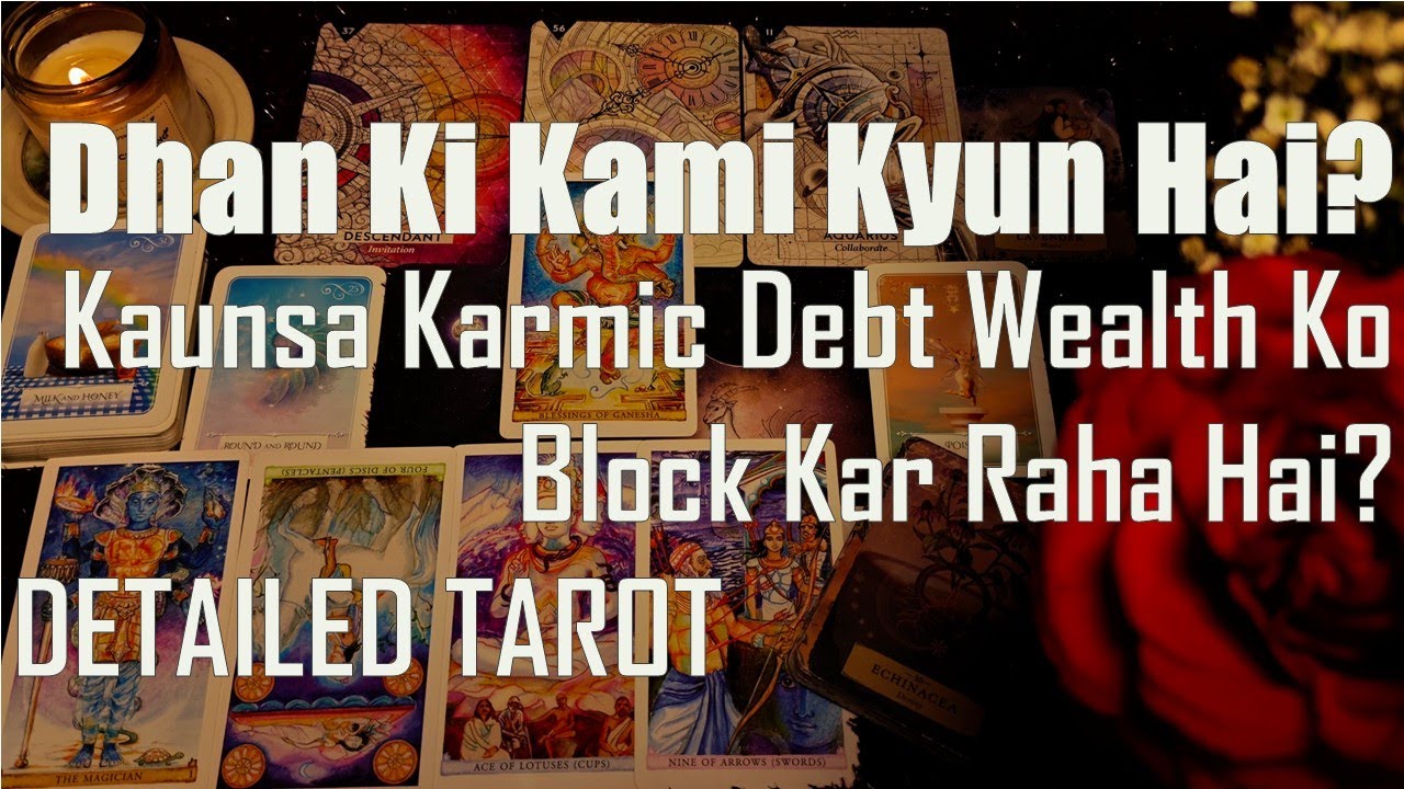 What Karmic Debt is Blocking Your Wealth? Detailed Tarot Reading in Hindi
