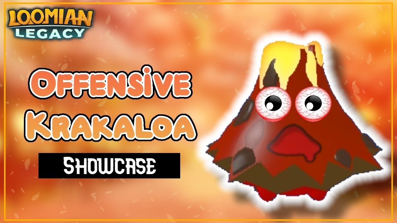 Volcanic Krakaloa is my GREATEST Fear || Loomian Legacy Showcase
