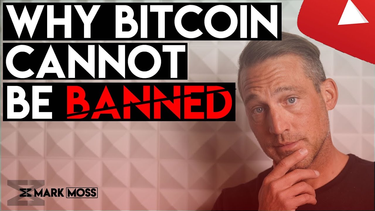 Bitcoin cannot be banned