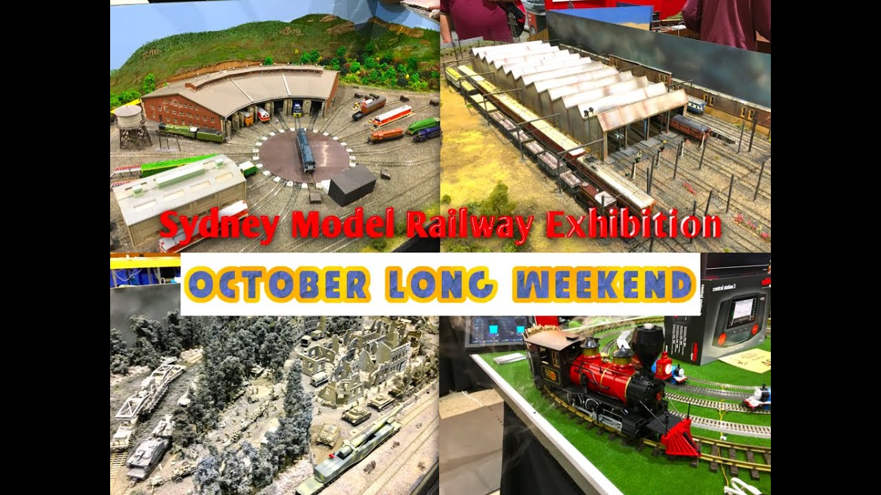 Sydney Model Railway Exhibition - Olympic Park - October Long Weekend 2019