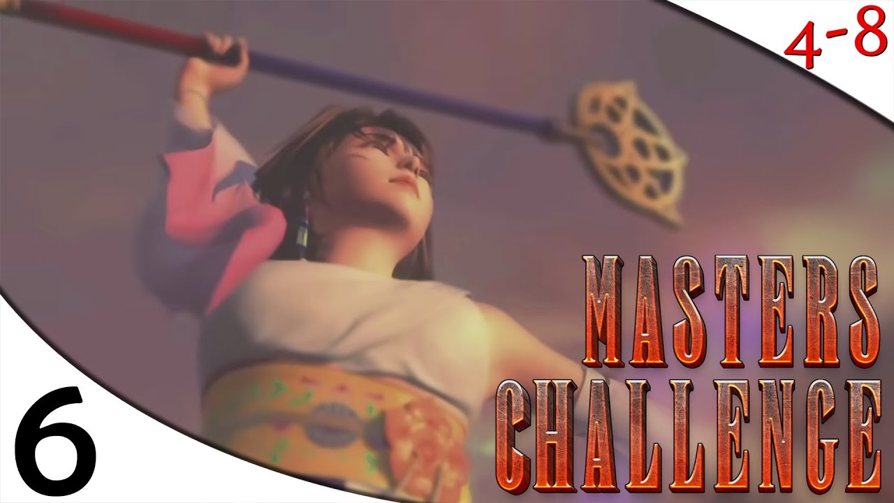 FFX - Masters Challenge Mod (Part 6) [4-8Live]