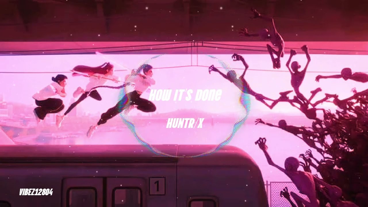 How It's Done - Huntr/x |slowed//reverb|