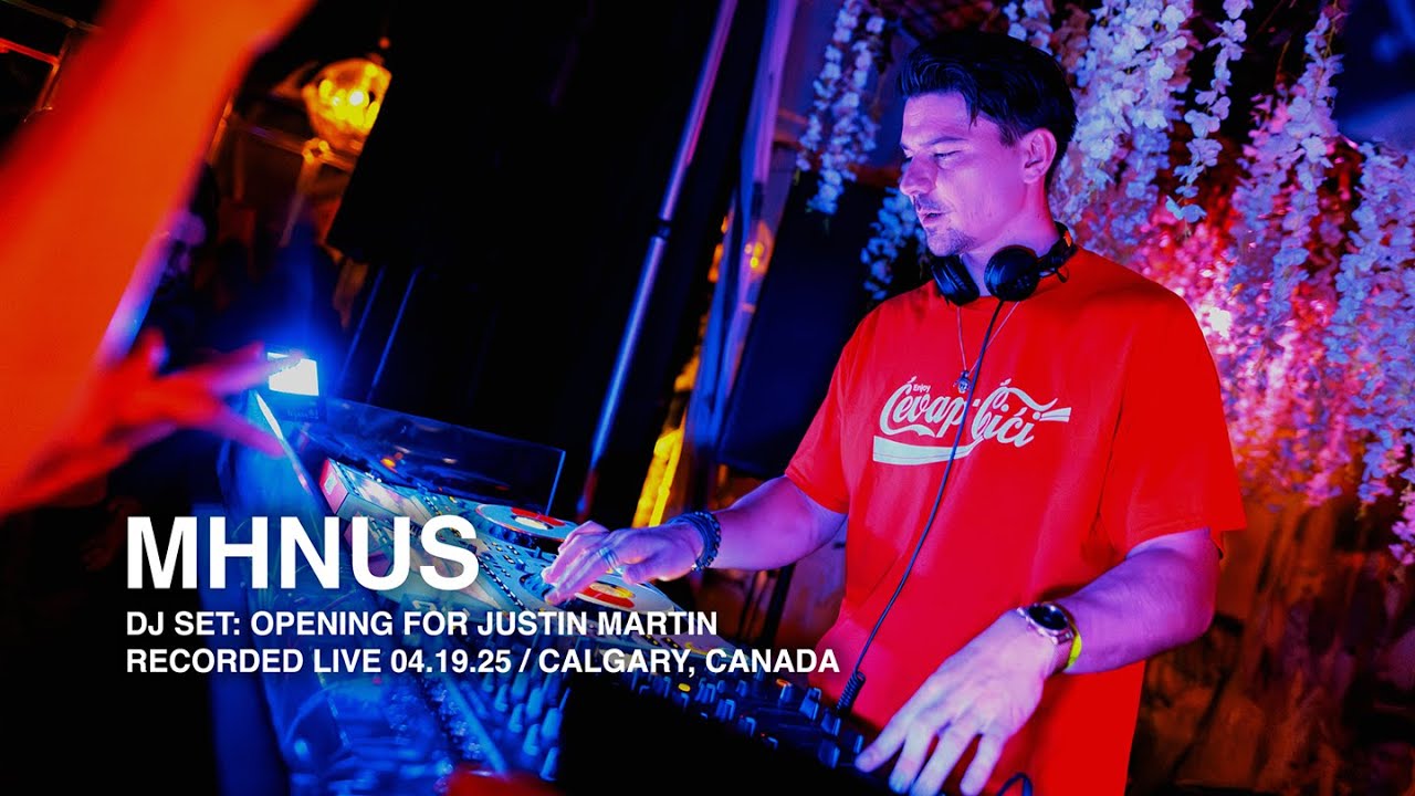 MHNUS Live Opening Set for Justin Martin | House Music at Sub Rosa Calgary | April 19, 2025