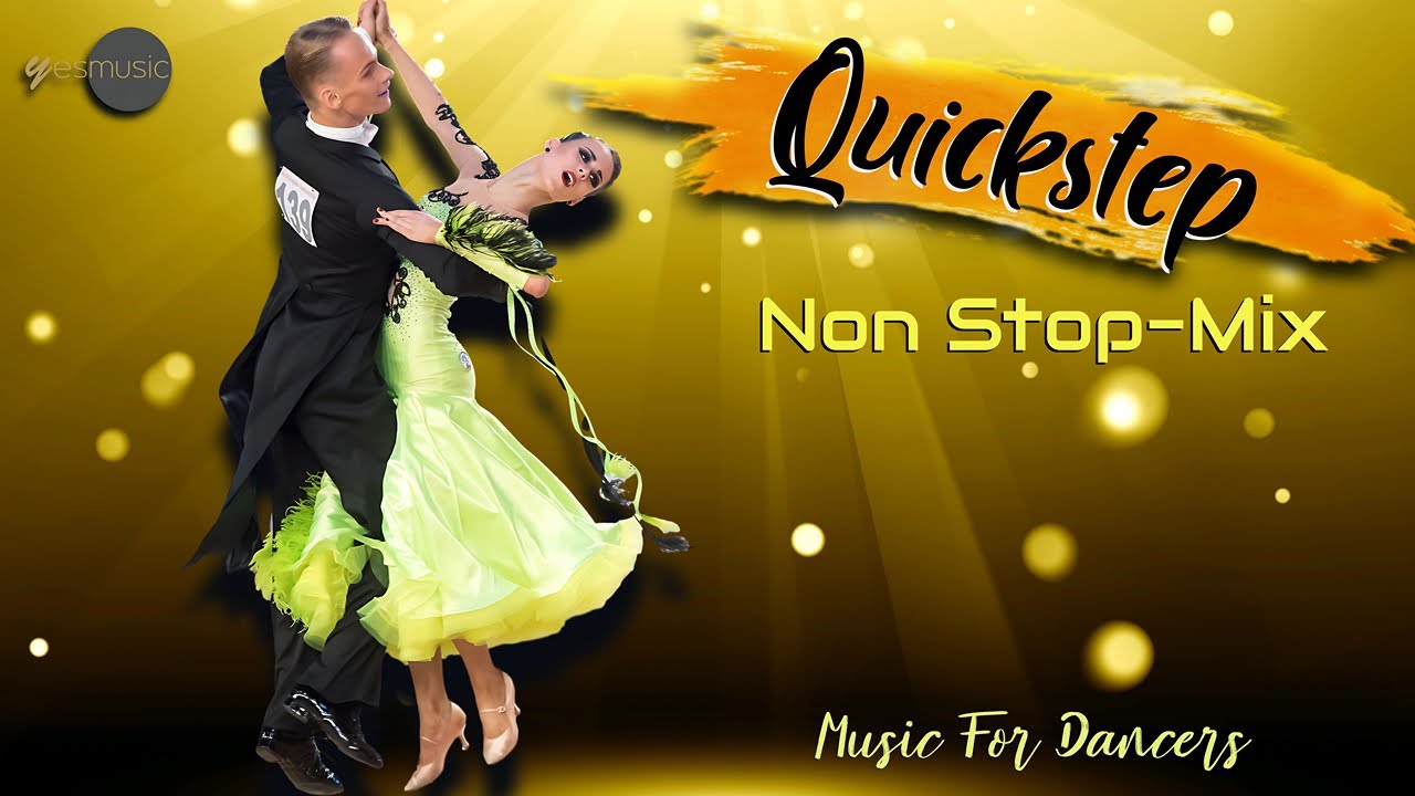 Quickstep Non Stop-Mix - Music For Dancers #dancesport #Quickstep #ballroomdance #musicmix