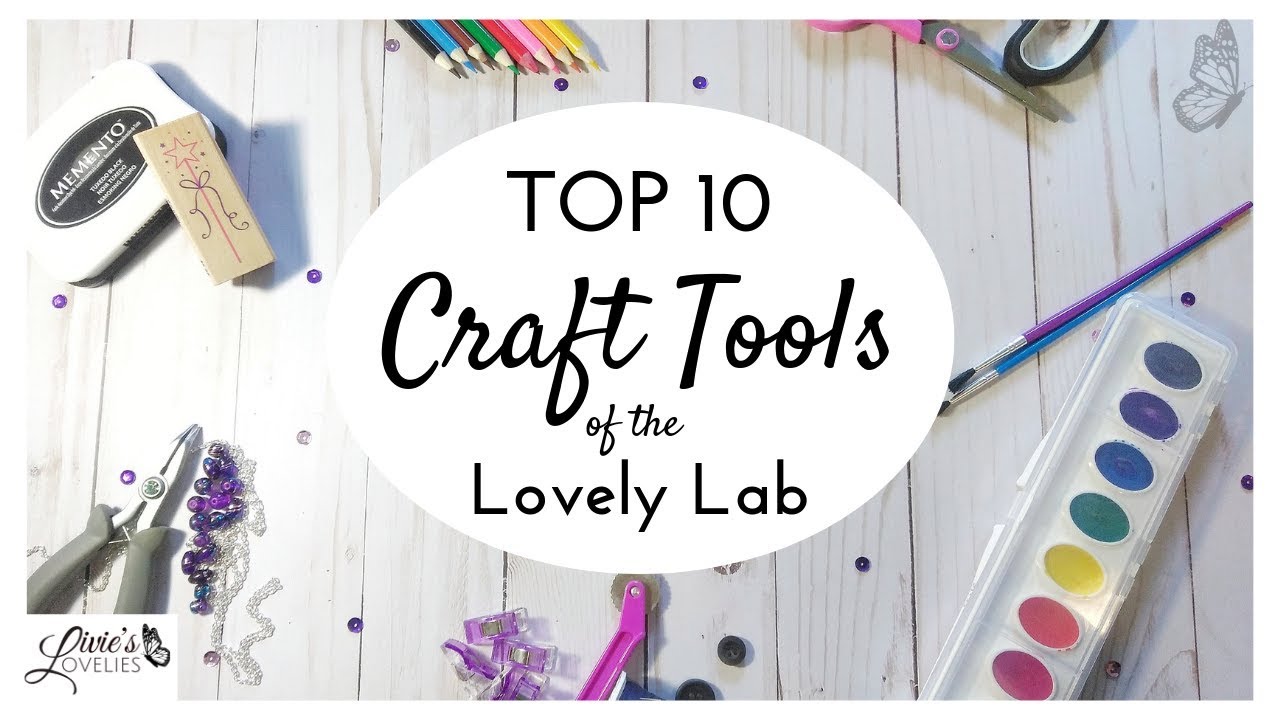 TOP 10 CRAFT TOOLS | CRAFT SUPPLY MUST HAVES