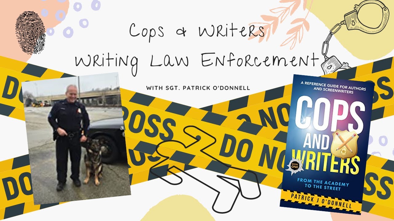 Cops and Writers| Writing Realistic Crime Fiction with Author Sgt. Patrick O'Donnell | Author Chat