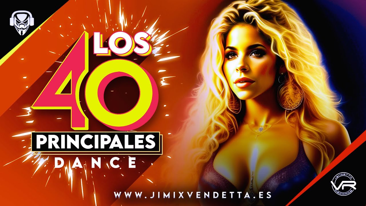 LOS40 DANCE l Lista los 40 Principales Espa&ntilde;a Actual l Del 40 al 1 CocaCola