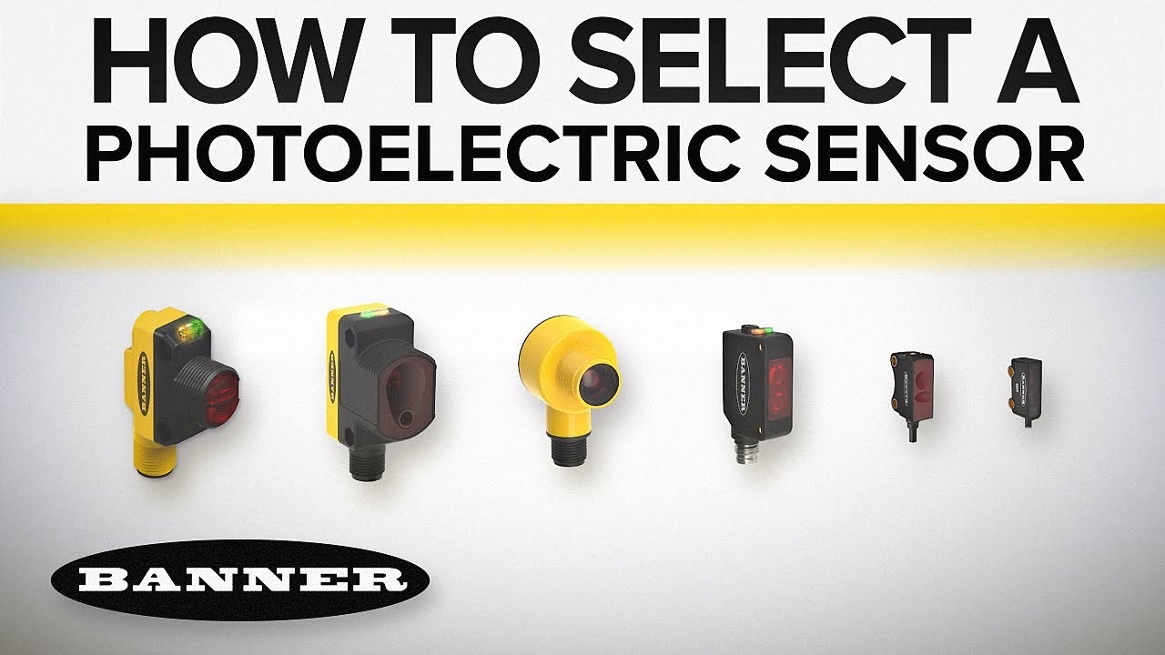 Choosing a Banner Photoelectric Sensor