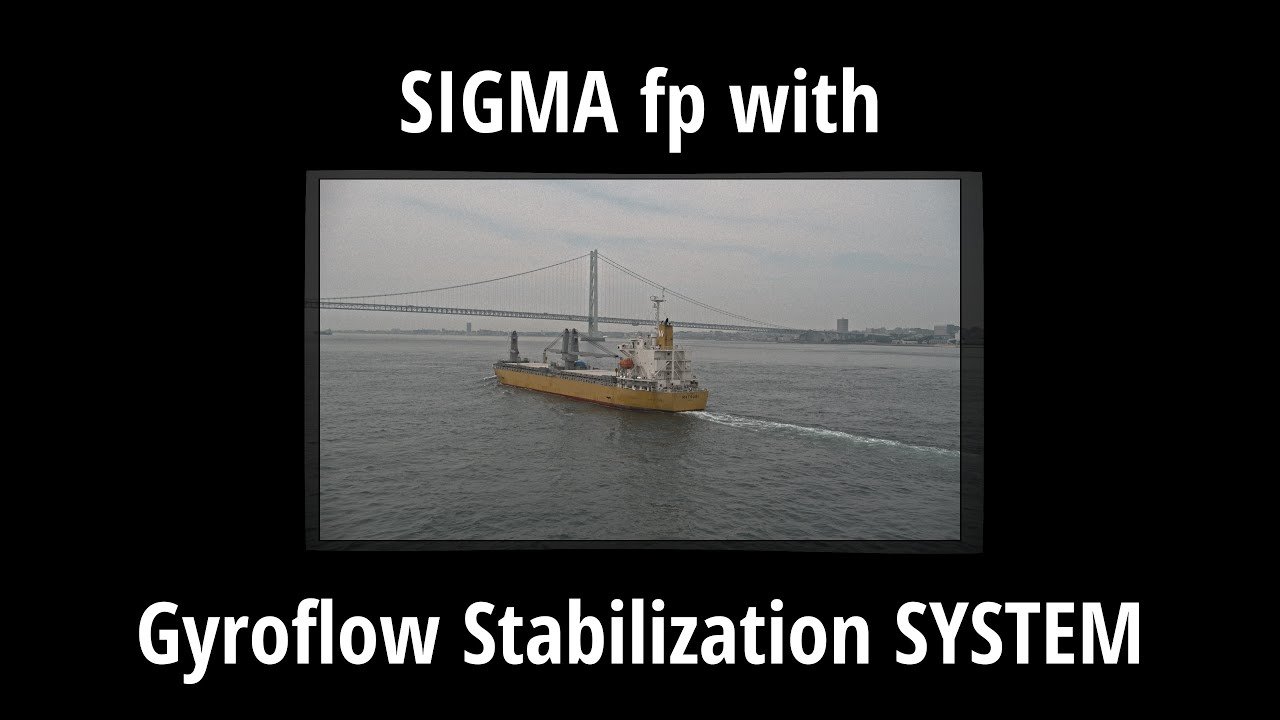 SIGMA fp with Gyroflow Stabilization SYSTEM / CinemaDNG 12bit RAW