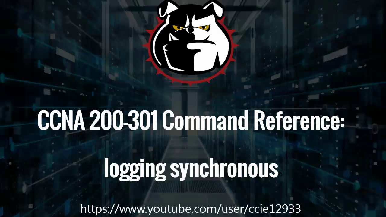 logging synchronous: A CCNA 200-301 Command Reference