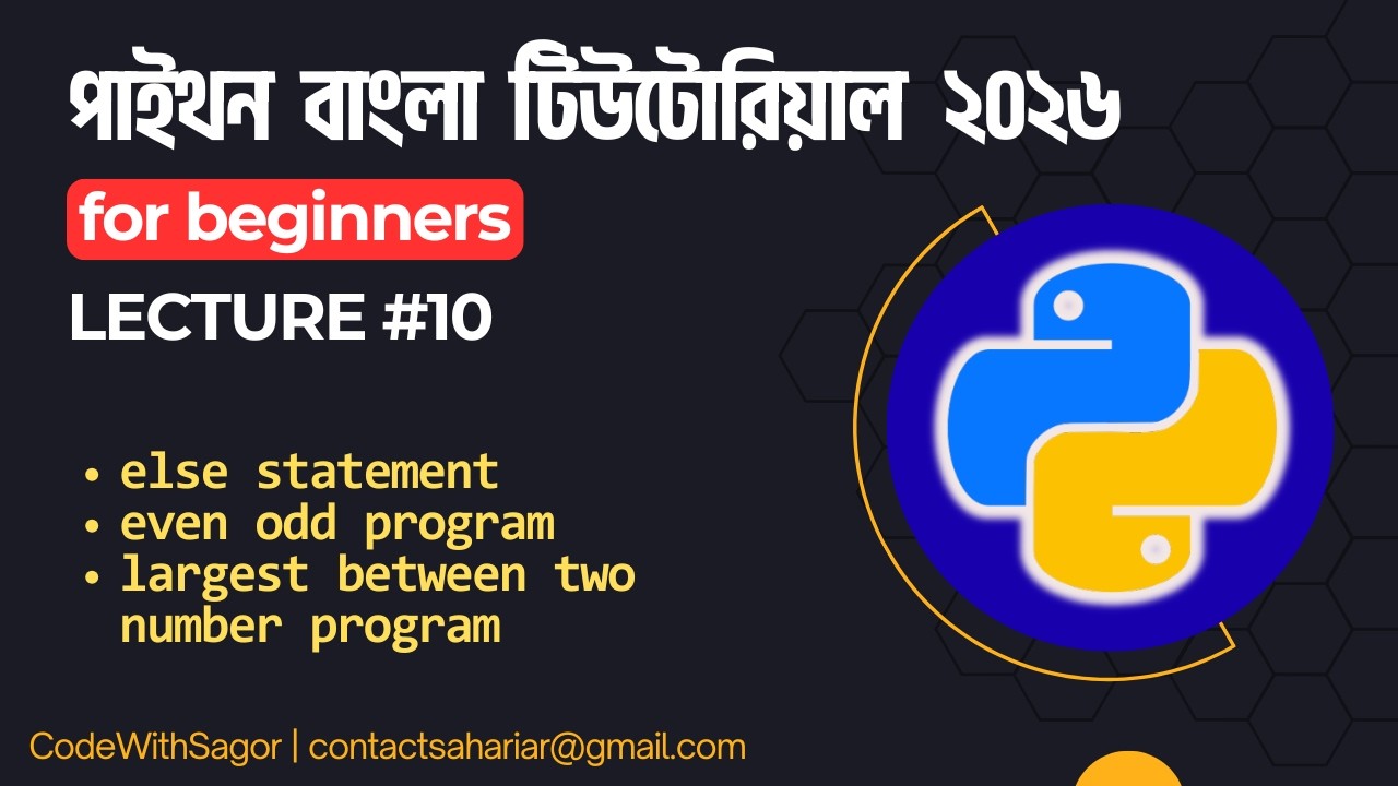#10 Conditional Statement in python 2 | Python Tutorial Bangla for Beginners | CodeWithSagor