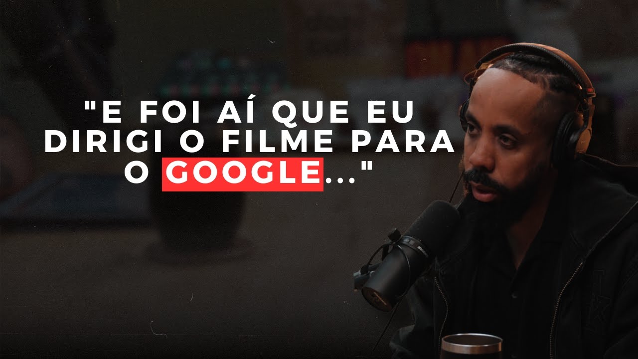 Como foi dirigir e criar um filme publicitário para o Google