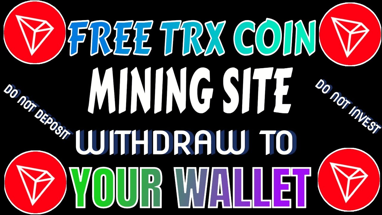 Free TRX Mining Website 2025 | No Deposit, No Investment Needed!