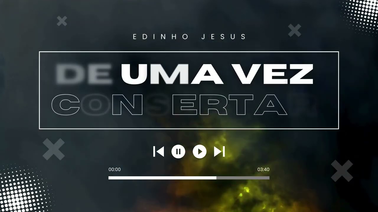 DE UMA VEZ CONSERTAR — Edinho Jesus