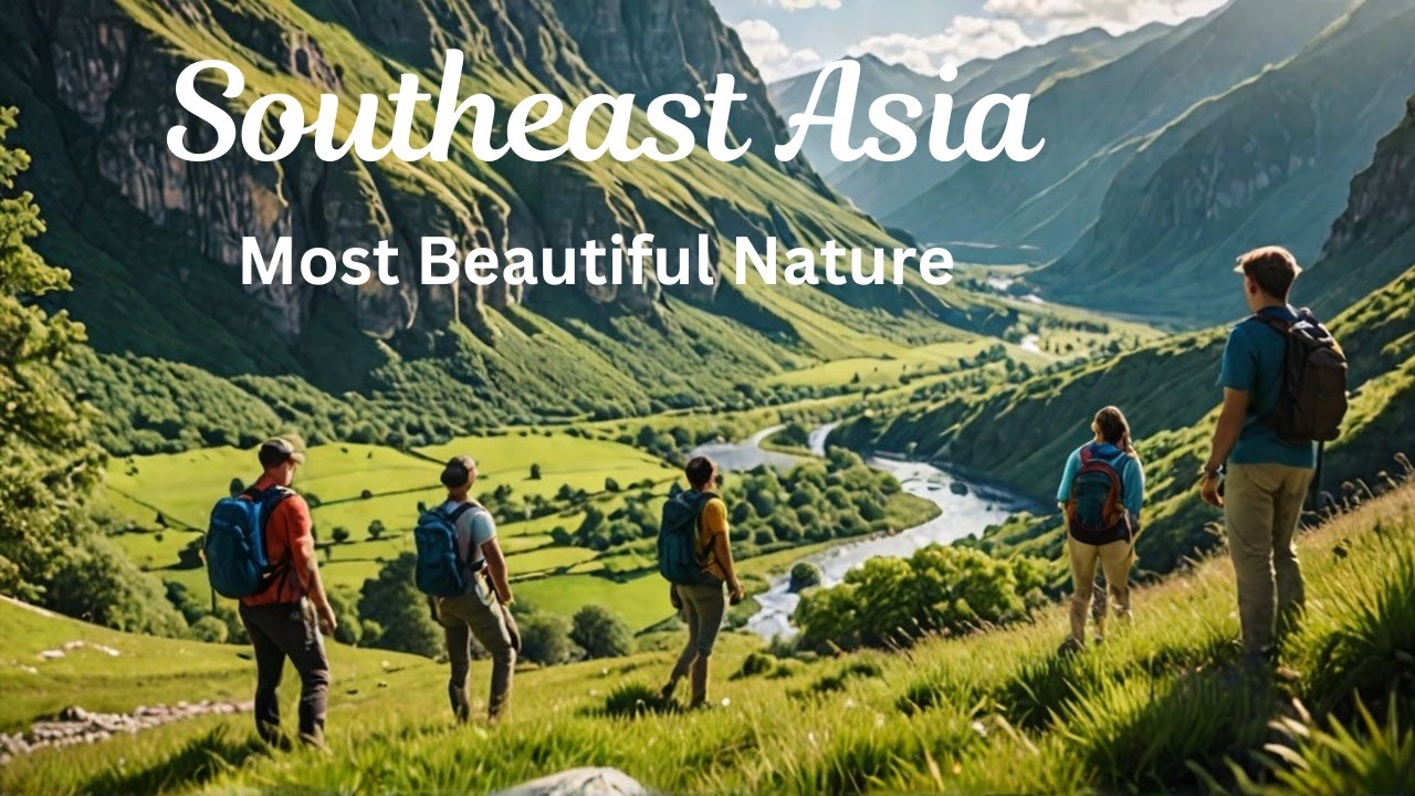 Top 15 Most Beautiful Nature Spots in Southeast Asia&nbsp;- Travel Guide