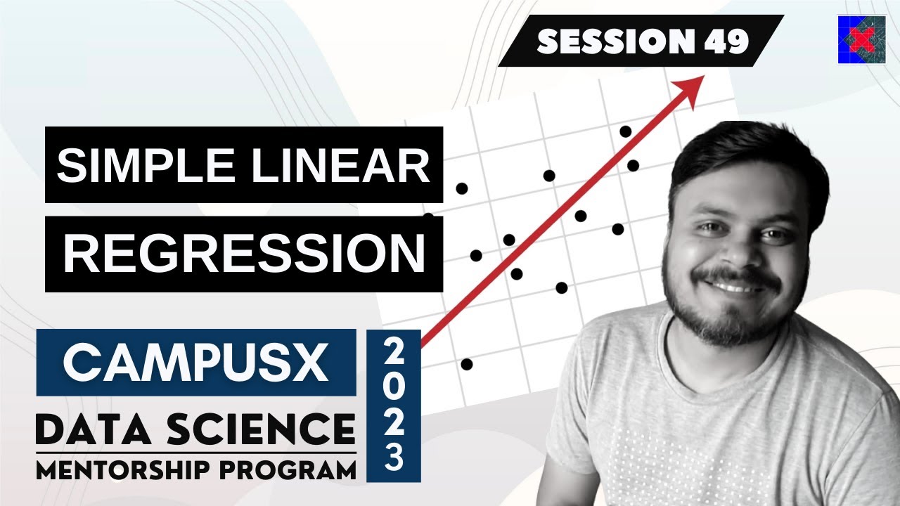 Simple Linear Regression | Lecture 49 | DSMP 2023