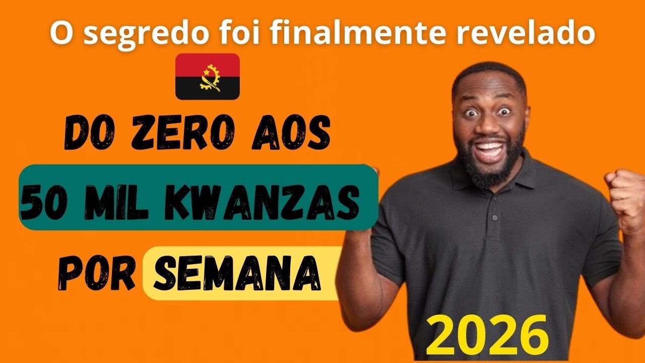 💰 COMO FAZER 50 MIL KWANZAS POR SEMANA EM ANGOLA 🇦🇴 