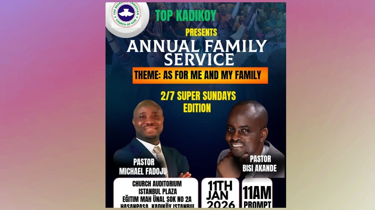 ANNUAL FAMILY SERVICE 2026| SUNDAY, 11TH DECEMBER 2025 | RCCG TABERNACLE OF PEACE KADIKOY