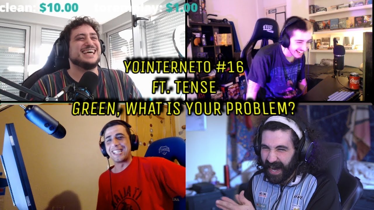 YoInterneto #16 ft. Tense || GREEN WHAT IS YOUR PROBLEM??