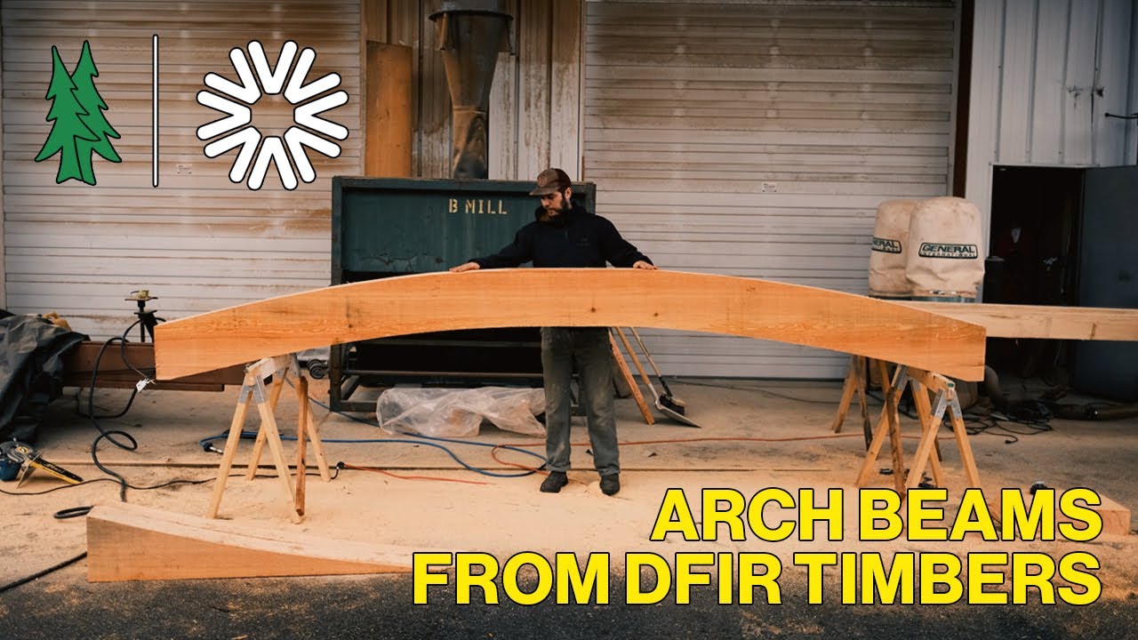 Making Arch Beams from Douglas Fir Timbers