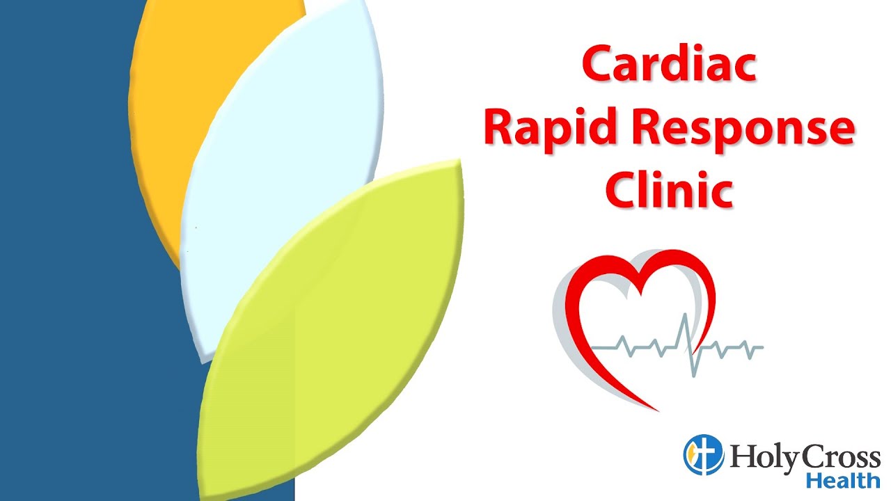 Holy Cross Health's Cardiac Rapid Response Clinic