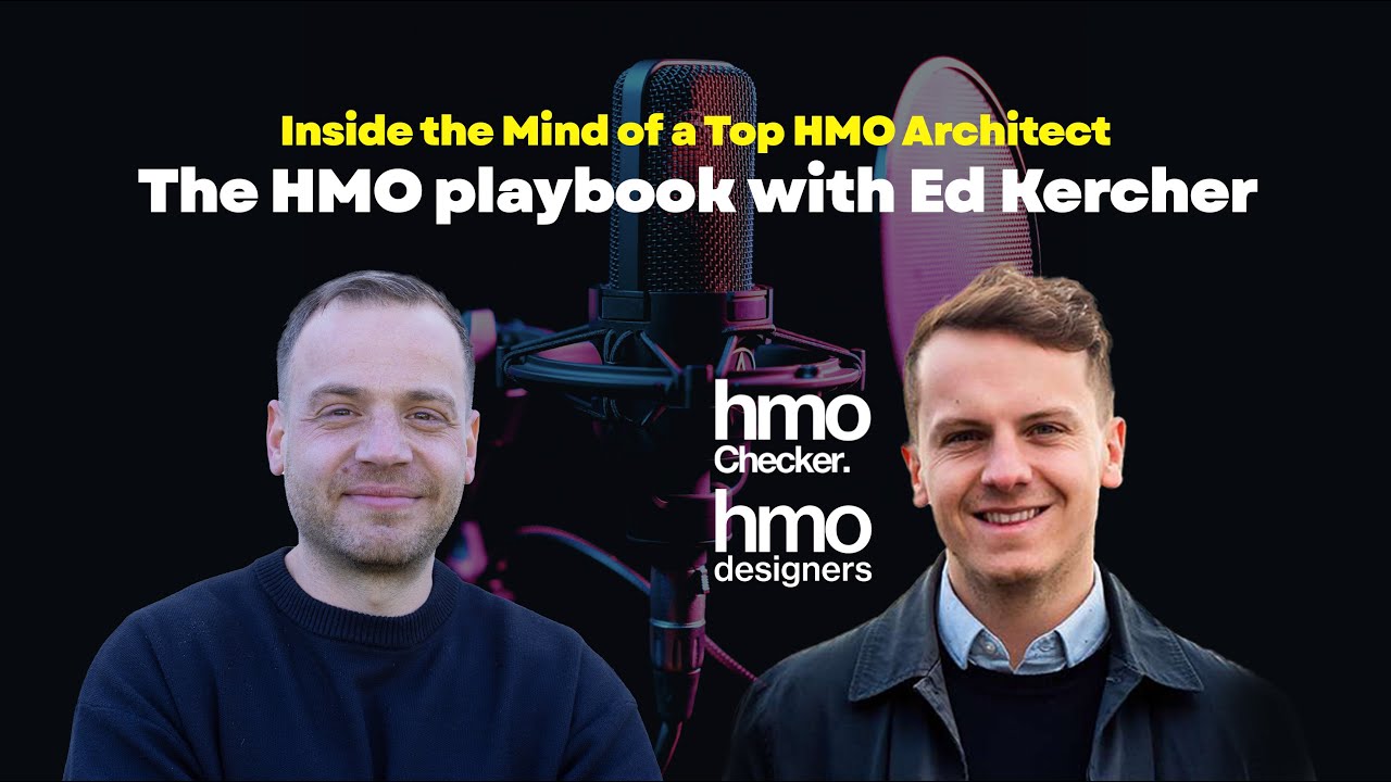 Inside the Mind of a Top HMO Architect | The HMO playbook with Ed Kercher