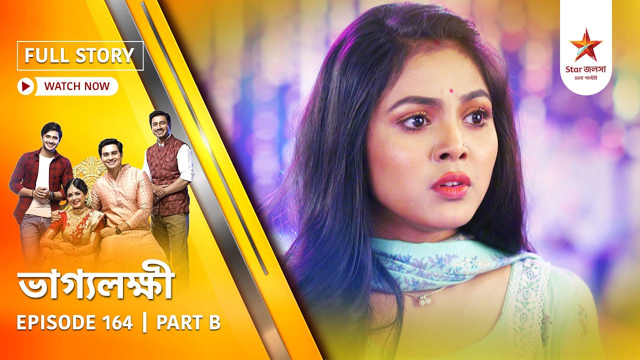Full Story | Bhaggolokkhi | Episode 164 | Part B