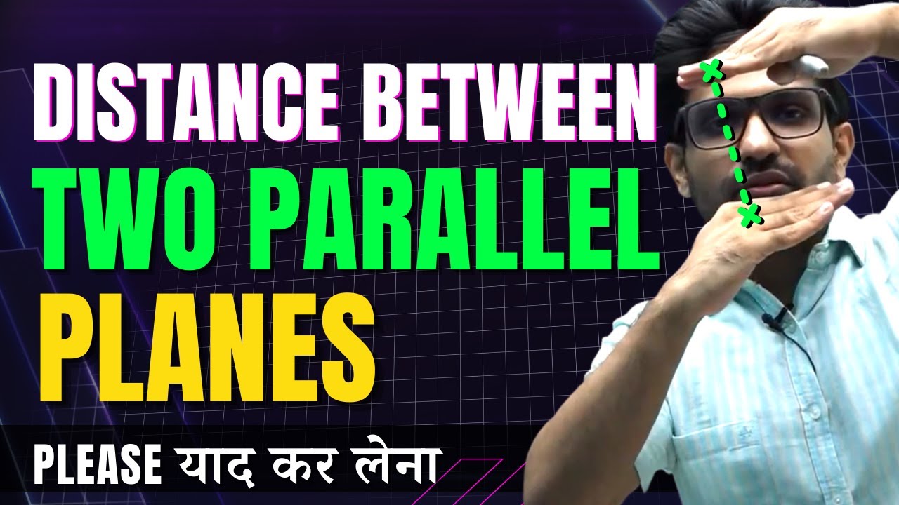 Distance Between Two Parallel Planes | Important for JEE 2022