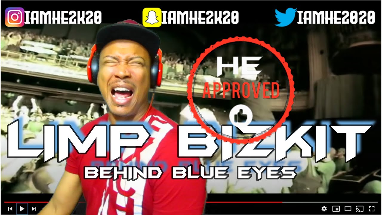 LIMP BIZKIT(1ST LISTEN) - BEHIND BLUE EYES (REACTION)