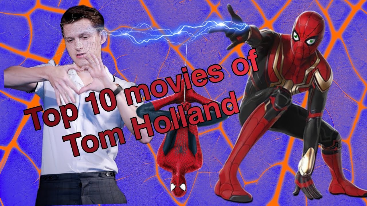 Top 10 movies of Tom Holland || Explained in English || Actorspotlight