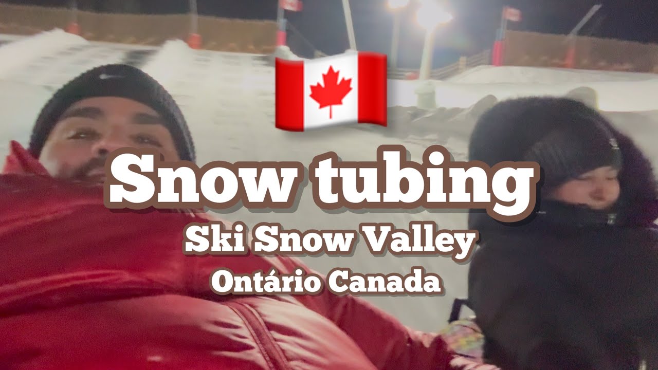 Snow Tubing - Ski Snow Valley - Ontario Canada (January 2025)