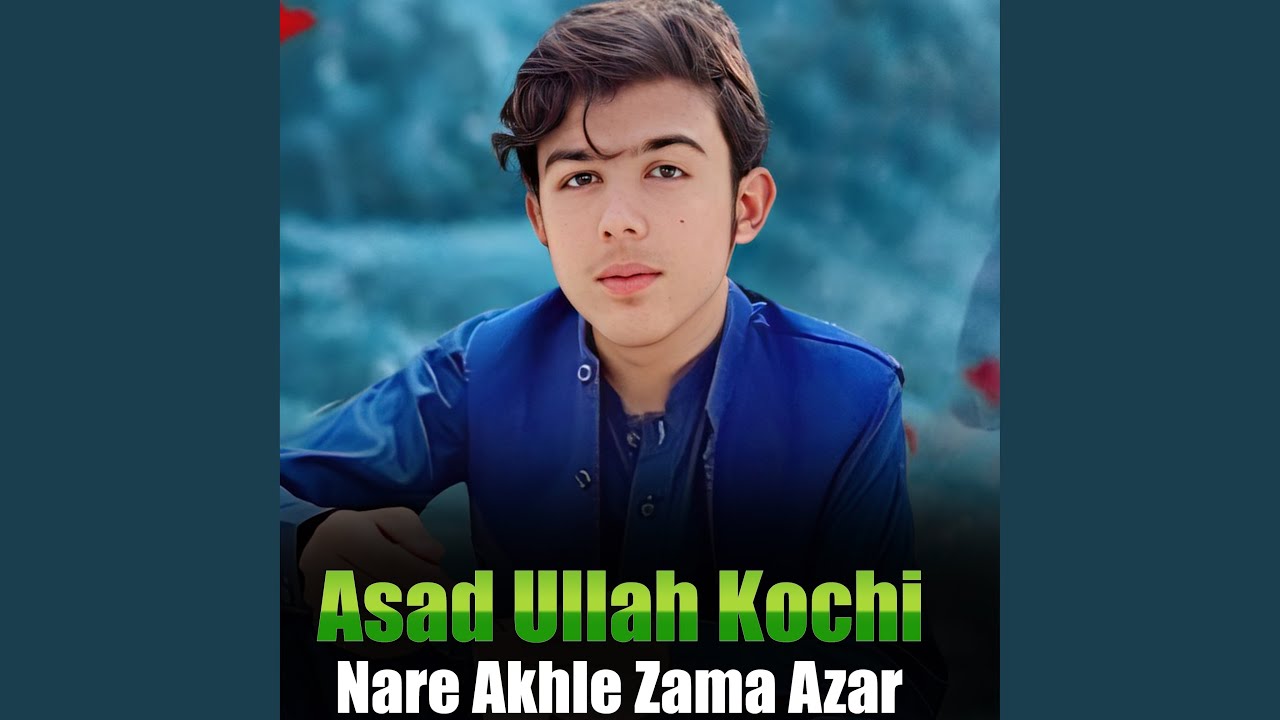 Nare Akhle Zama Azar